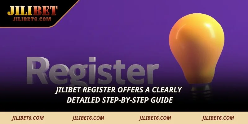 JILIBET Register offers a clearly detailed step-by-step guide