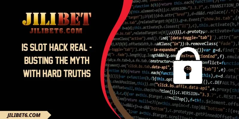 Is Slot Hack Real - Busting The Myth With Hard Truths