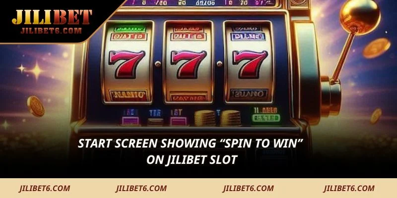 Start screen showing “Spin to Win” on JILIBET slot