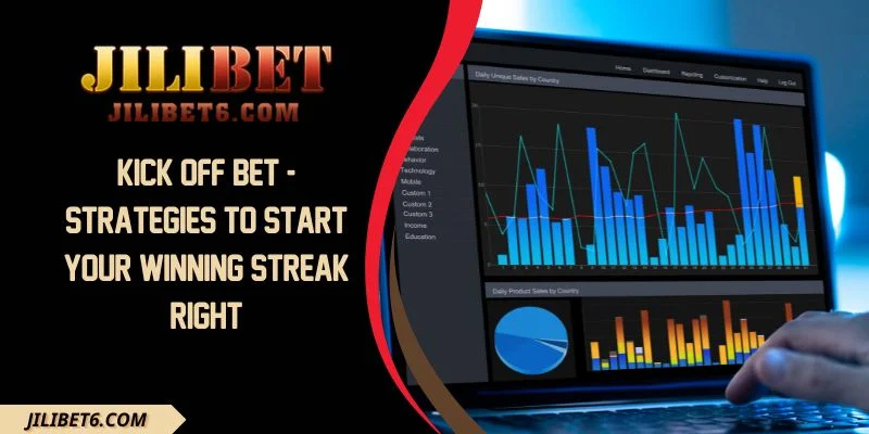 Kick off bet - Strategies to start your winning streak right