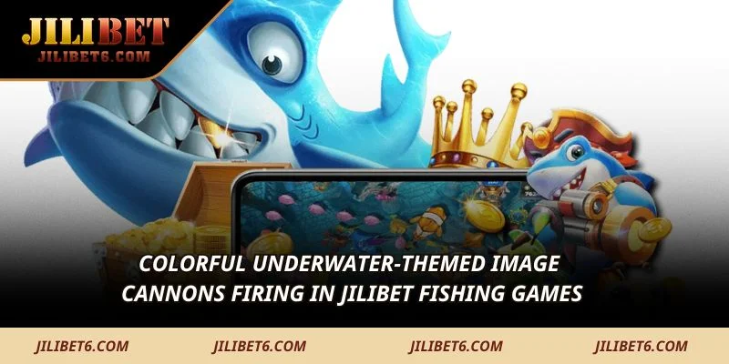 Colorful underwater-themed image cannons firing in JILIBET Fishing Games