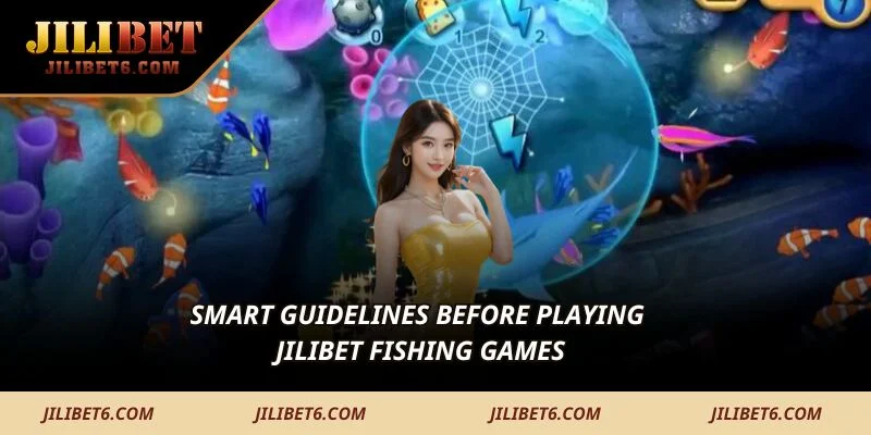 Smart Guidelines Before Playing JILIBET Fishing Games