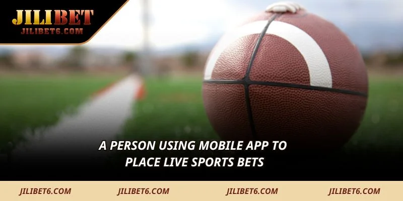 A person using mobile app to place live sports bets
