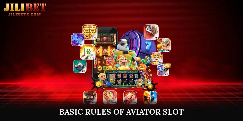 Basic Rules of Aviator Slot