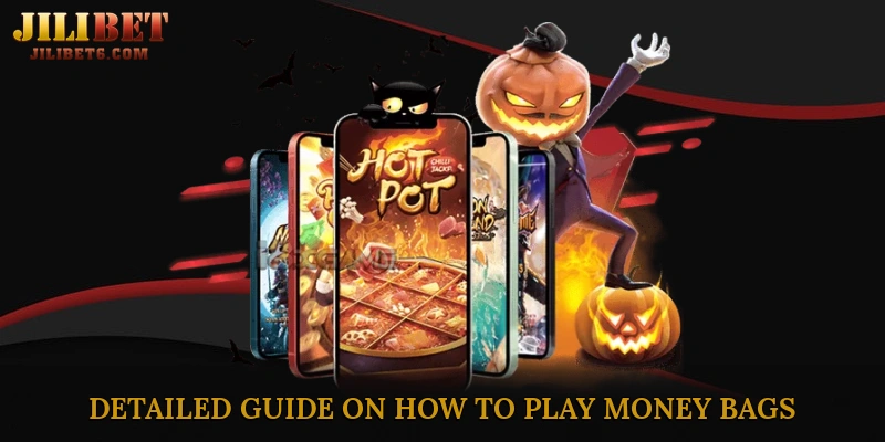 Detailed Guide on How to Play Money Bags
