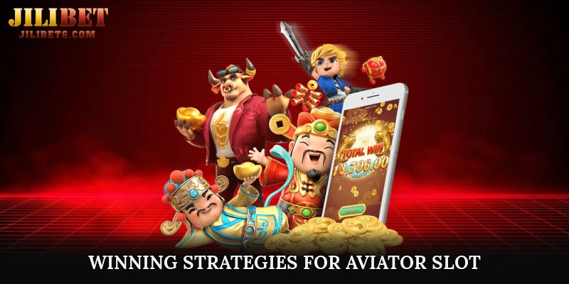 Winning Strategies for Aviator Slot