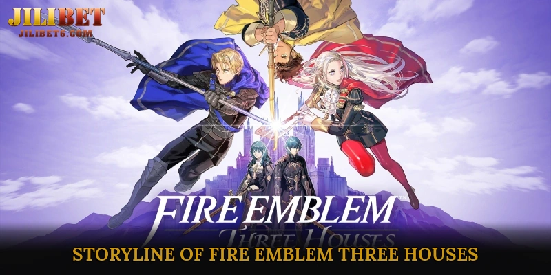 Storyline of Fire Emblem Three Houses