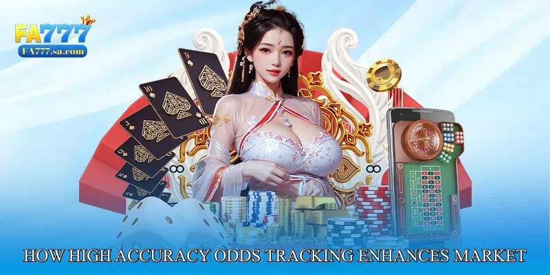 How High Accuracy Odds Tracking Enhances Market Understanding