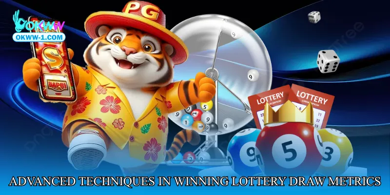Advanced Techniques in Winning Lottery Draw Metrics