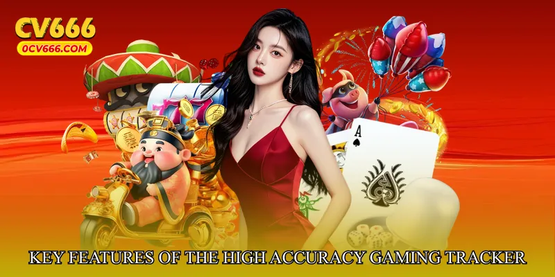 Key Features of the High Accuracy Gaming Tracker
