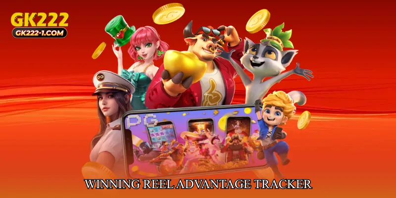 Winning Reel Advantage Tracker
