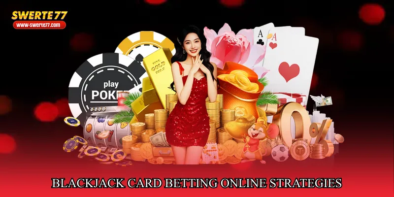 Blackjack card betting online strategies