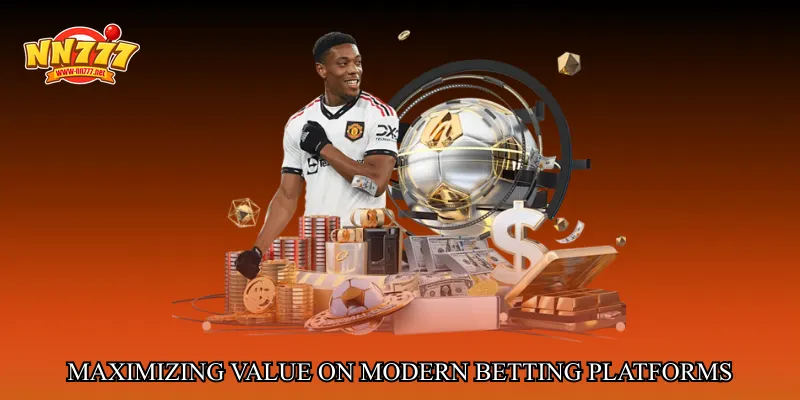 Maximizing Value on Modern Betting Platforms