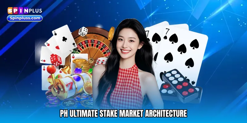 PH ultimate stake Market Architecture