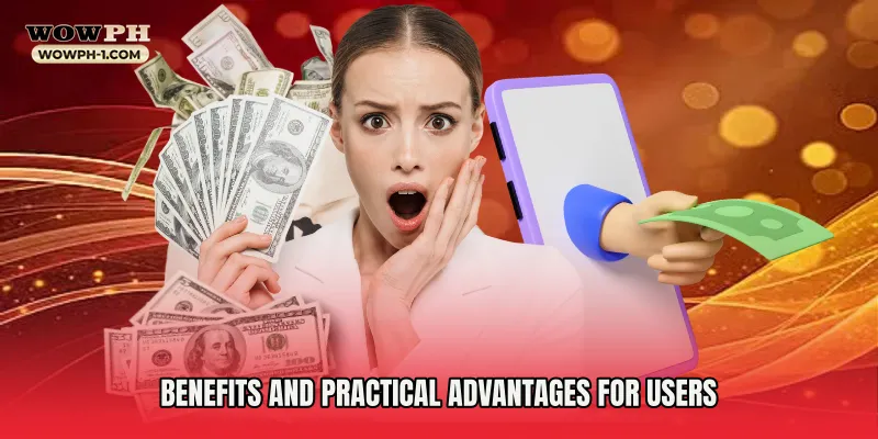 Benefits and Practical Advantages for Users