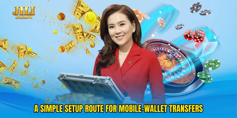 A simple setup route for mobile-wallet transfers